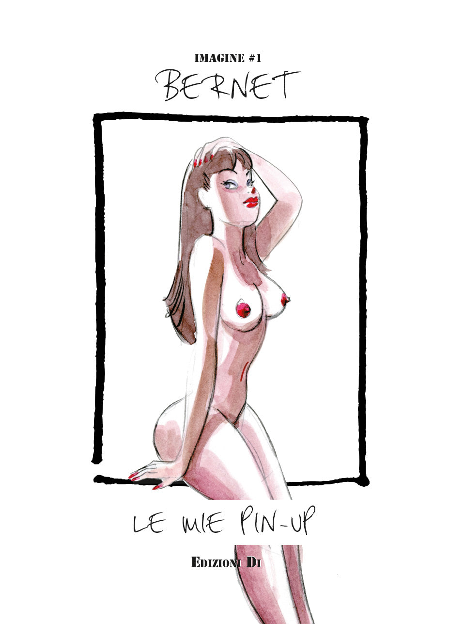 Bernet Volume Le Mie Lolite, Collana Imagine 7