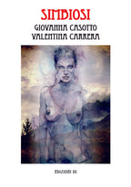 Giovanna Casotto - Valentina Carrera Volume Simbiosi