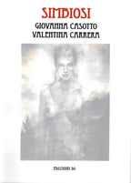 Giovanna Casotto - Valentina Carrera Volume Simbiosi Limited