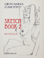 Casotto Volume Sketch Book 2 - Modelle- Limited P.A.