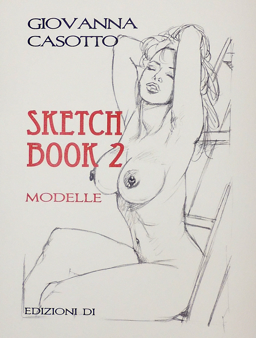 Casotto Volume Sketch Book 2 - Modelle- Limited P.A.