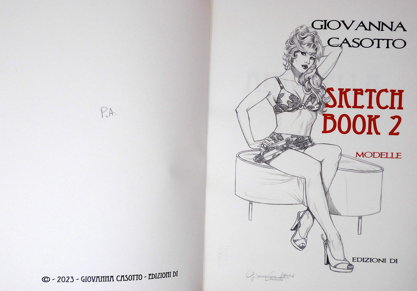 Casotto Volume Sketch Book 2 - Modelle- Limited con disegno originale 13 - P.A. -
