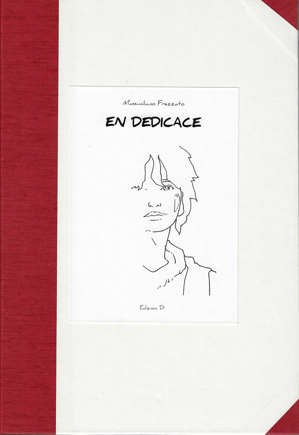 Frezzato Volume En Dedicace Limited (XX copie)
