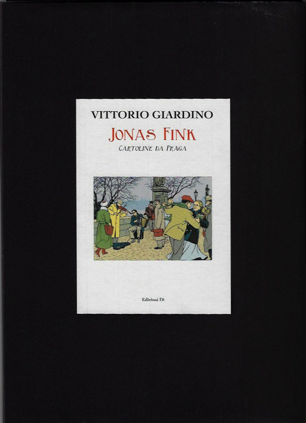 Portfolio Jonas Fink, Cartoline Da Praga P.A.