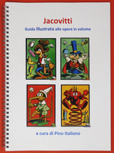 Jacovitti. Guida Illustrata Alle Opere In Volume. A Cura Di Pino Italiano