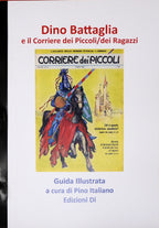 Battaglia. Guida Illustrata Alle Opere In Volume. A Cura Di Pino Italiano.