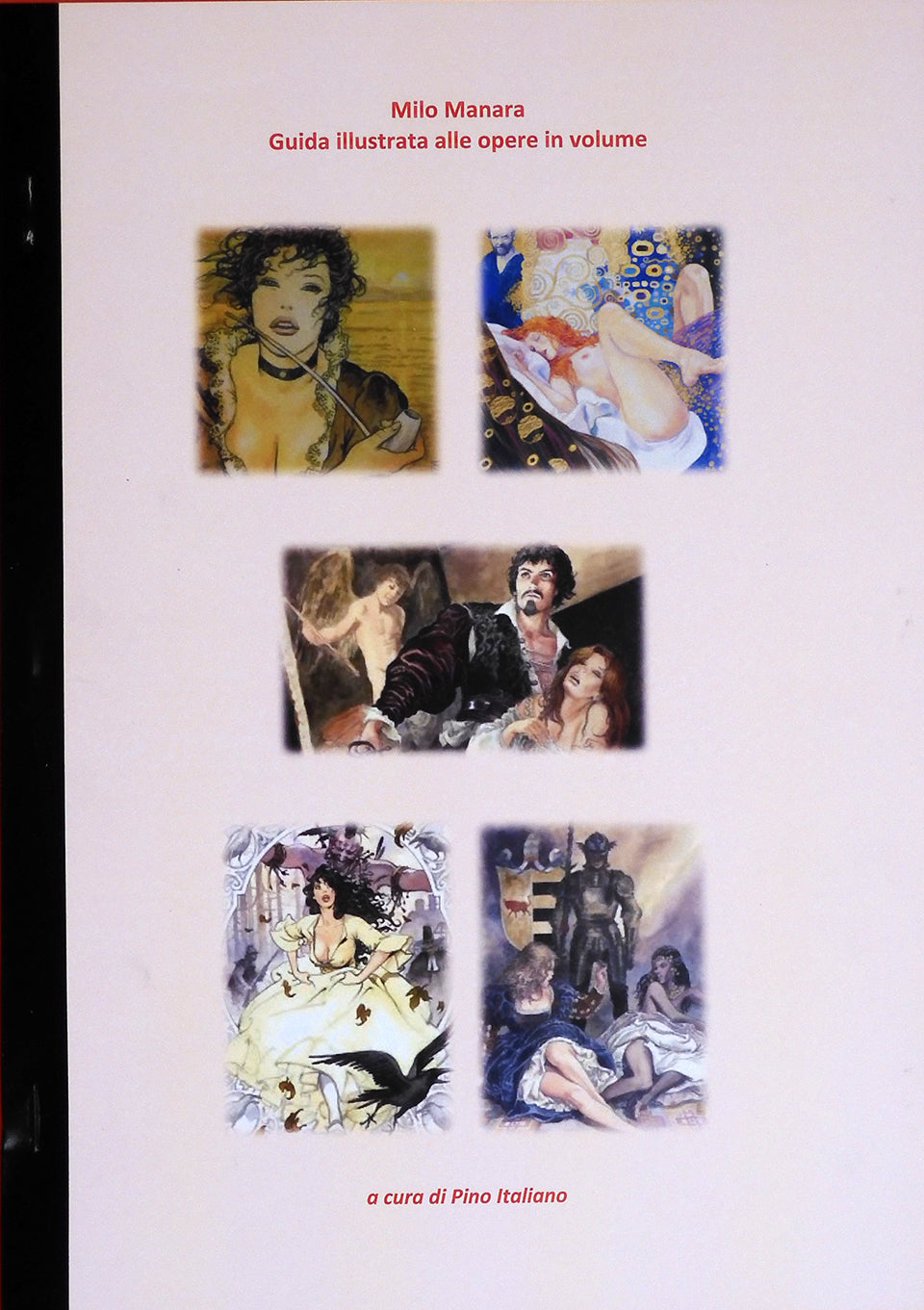 Guida Illustrata Alle Opere Di Manara In Volume A Cura Di Pino Italiano
