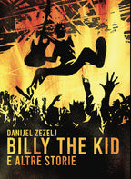 Zezelj Volume Billy the Kid e altre Storie