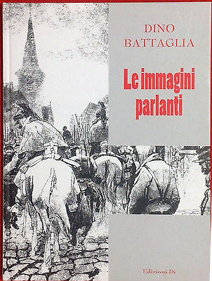 Battaglia "Le Immagini Parlanti" - Grifo Edizioni