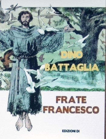 Battaglia Frate Francesco - Grifo Edizioni