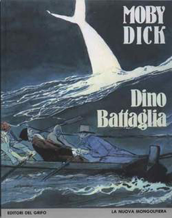 Battaglia Moby Dick - Grifo Edizioni
