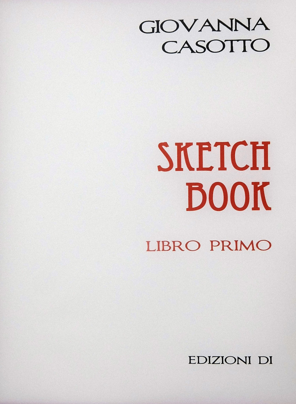 Casotto Volume Sketch Book. Limited Con Disegno Originale 32