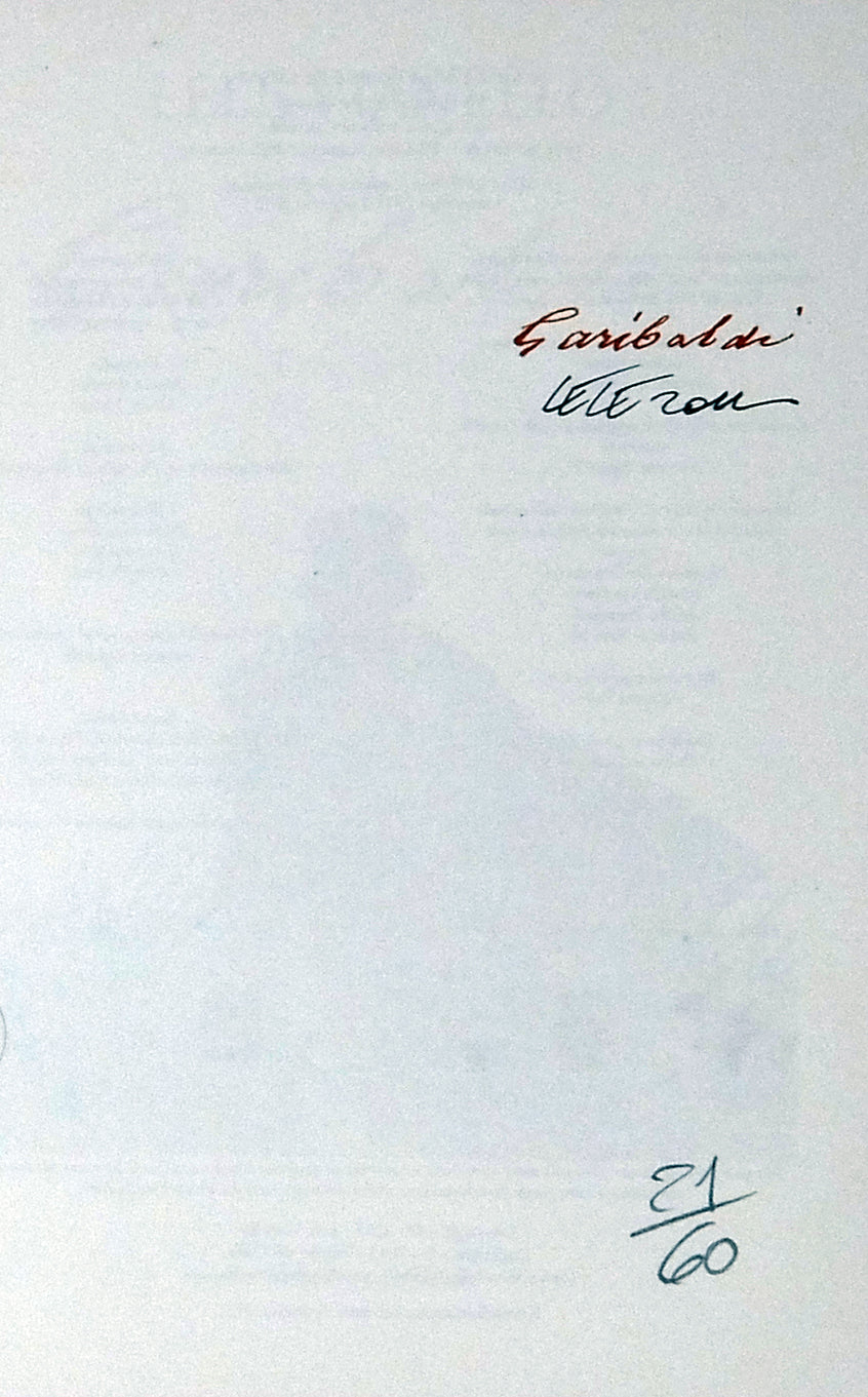 Garibaldi Edizione Bianco E Nero Numerata E Firmata - Grifo Edizioni